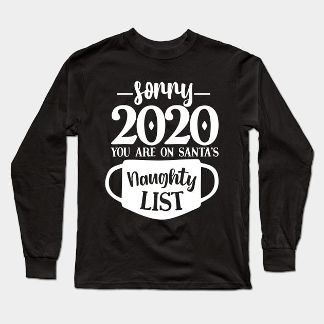 Santa's Naughty List Funny Covid Christmas 2020 Long Sleeve T-Shirt by GiftTrend